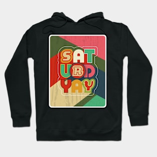 SaturdYAY! Hoodie